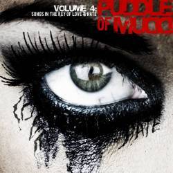 Puddle Of Mudd : Volume 4: Songs in the Key of Love and Hate